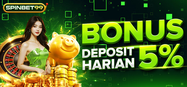 BONUS DEPOSIT HARIAN 5%