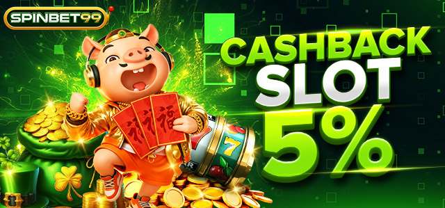 CASHBACK SLOT 5%