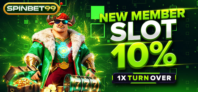 NEW MEMBER SLOT 10% (1X TO)